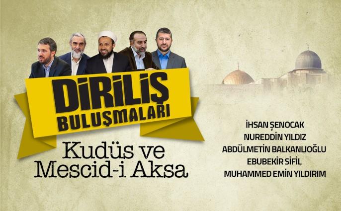 İslam alimleriyle “Diriliş Buluşmaları”