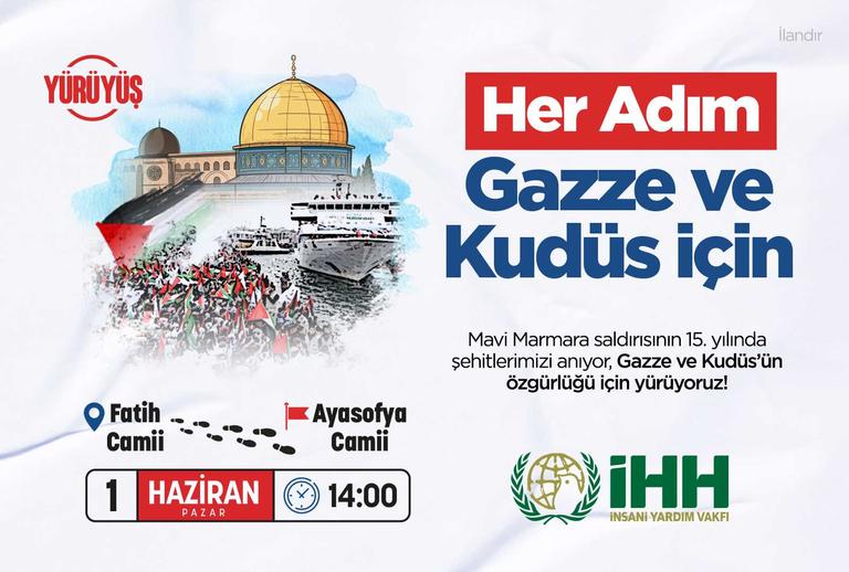Her adım Gazze ve Kudüs için