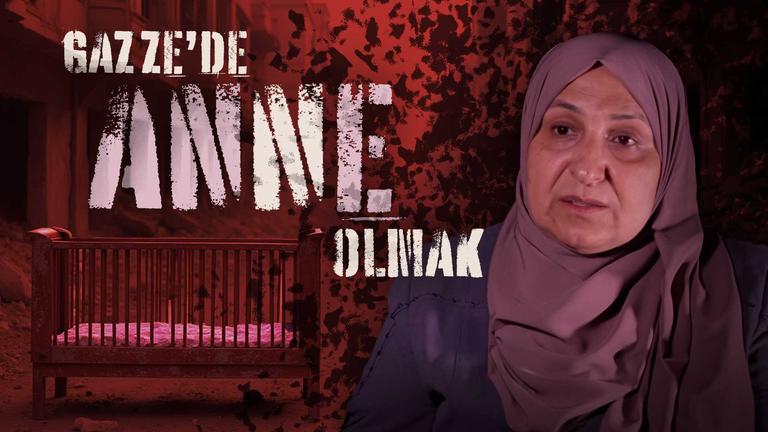 Gazze’de 27 Yıl yaşayan Türk anne!