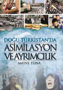 Doğu Türkistan'da Asimilasyon ve Ayrımcılık