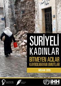 Suriyeli Kadınlar Bitmeyen Acılar Kaybolmayan Umutlar