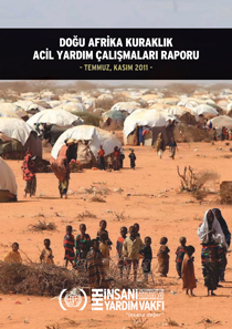 Doğu Afrika Kuraklık Acil Yardım Çalışmaları Raporu