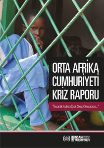 Orta Afrika Cumhuriyeti Kriz Raporu