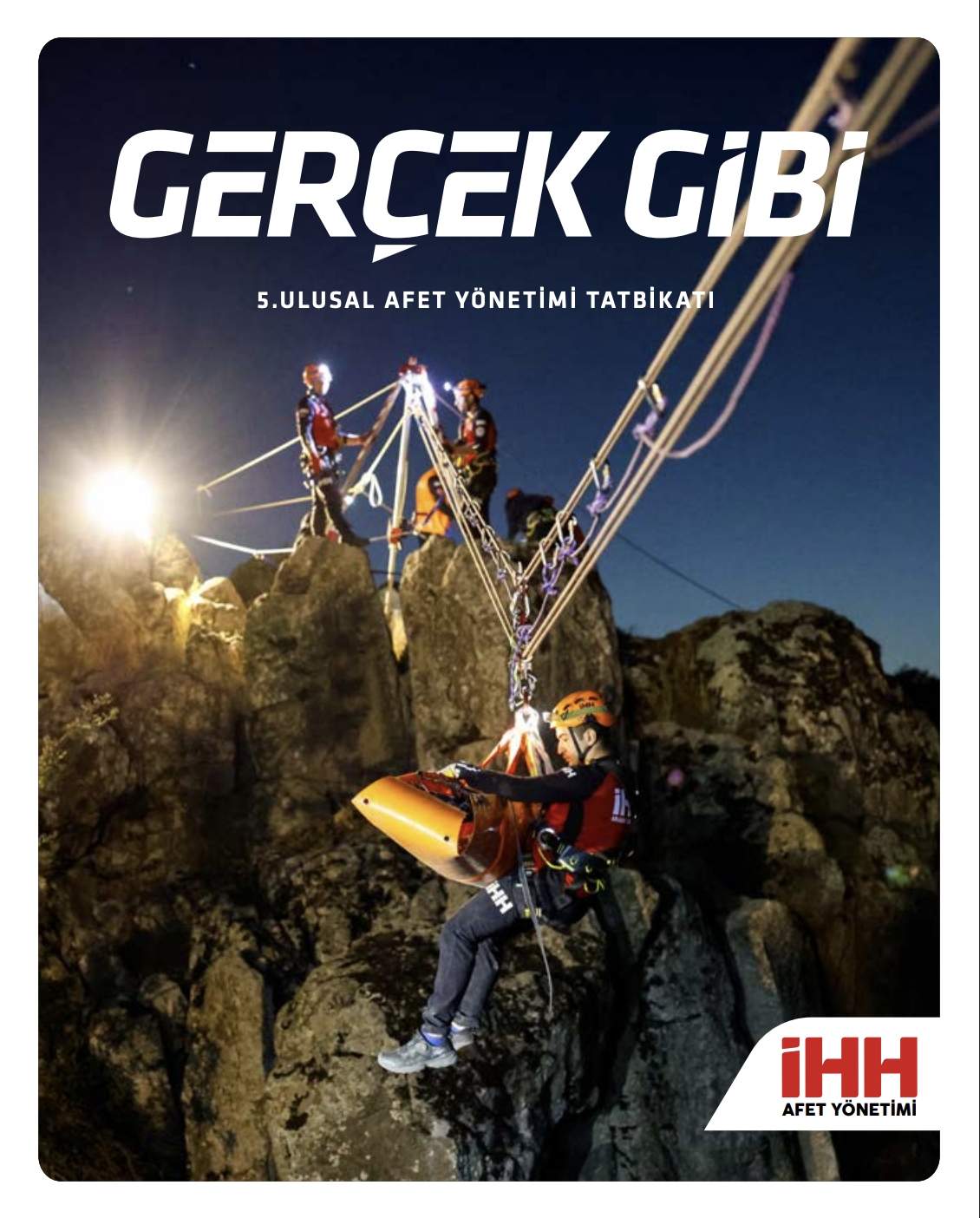 Gerçek Gibi - 5. Ulusal Afet Yönetimi Tatbikatı